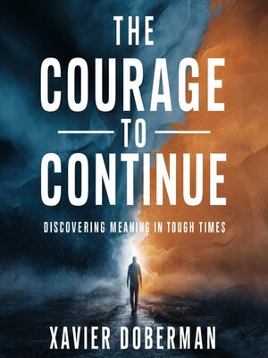 cover image of The Courage to Continue